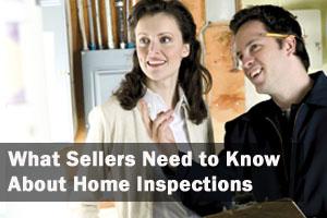 Inspect the Best:  What Sellers Need to Know about Home Inspections