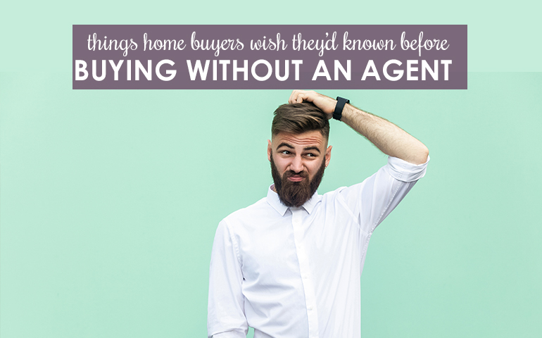 5 Things Buyers Should Know Before Buying a Home Without an Agent