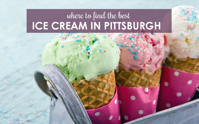 Spend National Ice Cream Month Sampling Pittsburgh’s Best Ice Cream