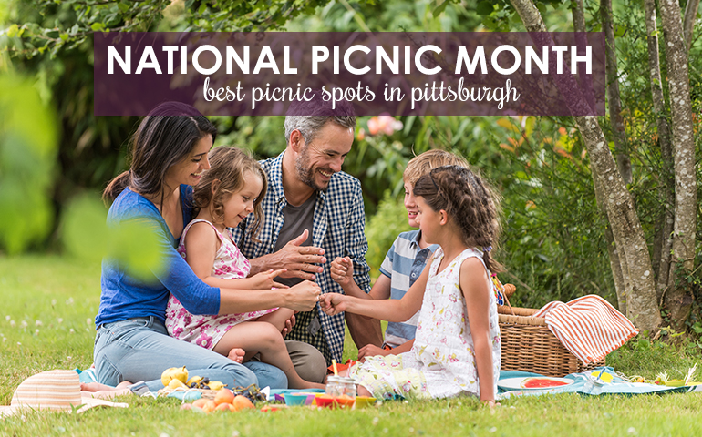 Pack a Lunch and Enjoy National Picnic Month in Pittsburgh