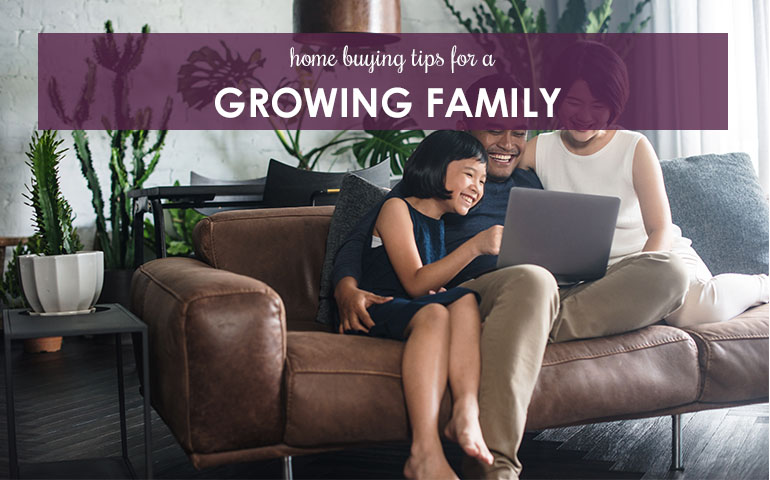 Home Buying Tips For A Growing Family