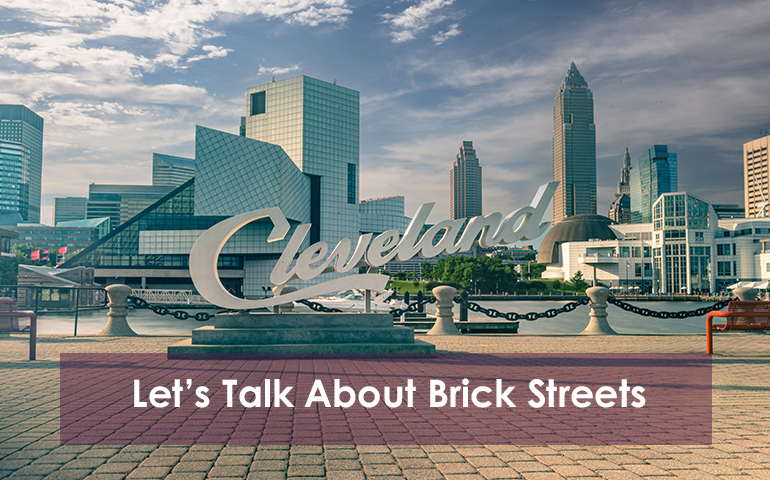 Let's Talk About Brick Streets