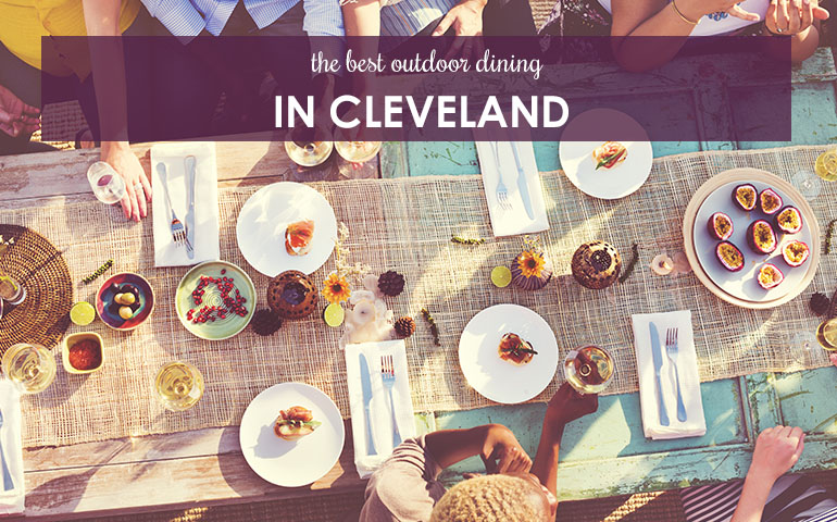 The Best Outdoor Dining in Cleveland