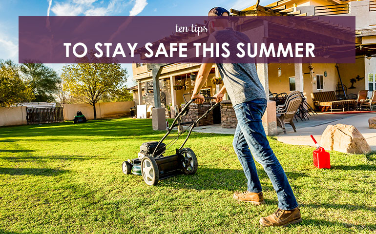 10 Tips to Stay Safe This Summer