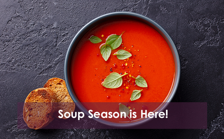 Soup Season is Here!