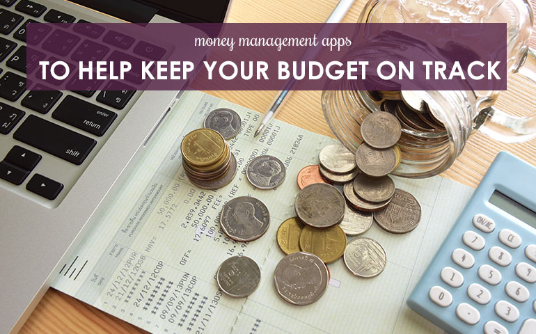 Money Management Apps To Help Keep Your Budget on Track