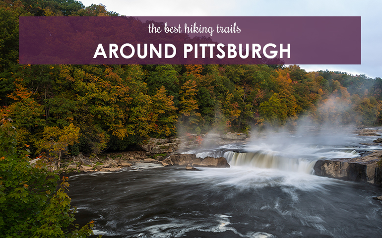 The Best Hiking Trails Around Pittsburgh