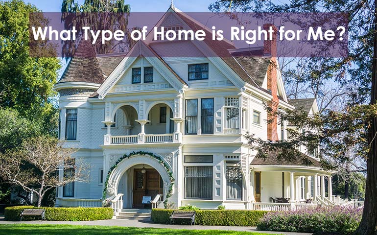 What Type of Home is Right for Me?