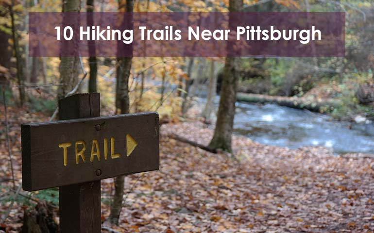10 Hiking Trails Near Pittsburgh