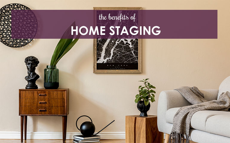 The Benefits of Home Staging