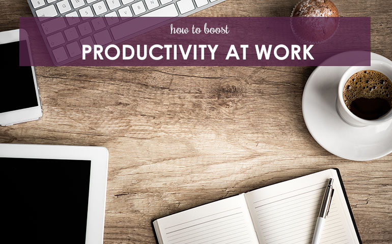 How to Boost Productivity at Work