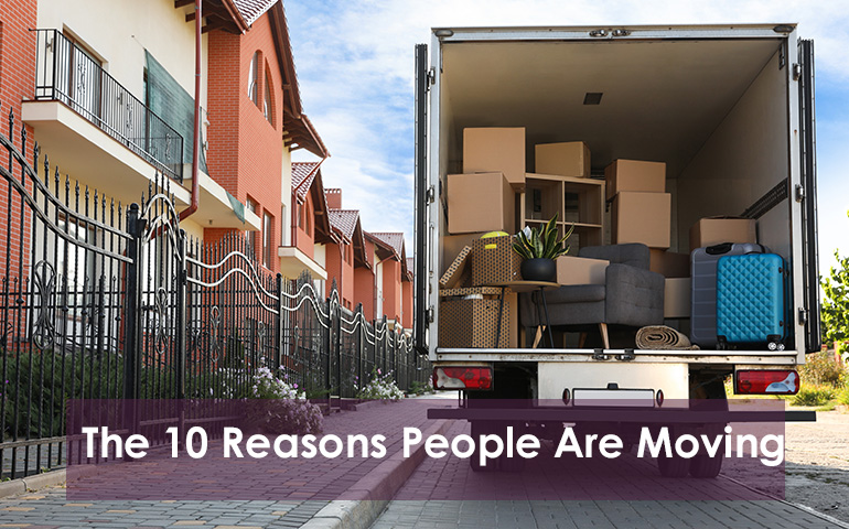 The 10 Reasons People Are Moving