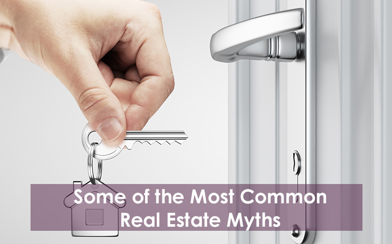 Some of the Most Common Real Estate Myths