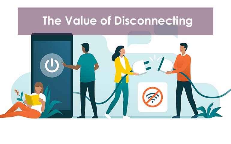 The Value of Disconnecting