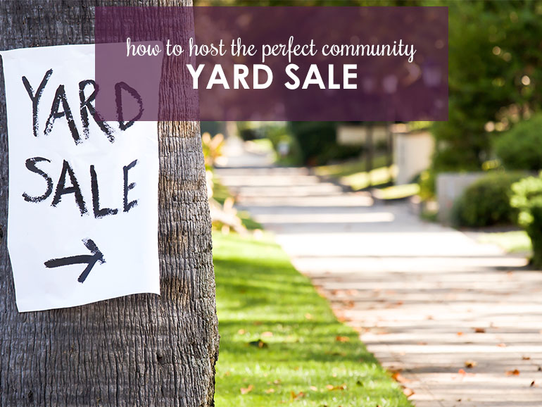 Need to Declutter? Host a Community Yard Sale!