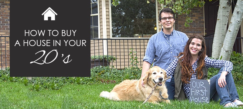 How to Buy a Home in Your Twenties