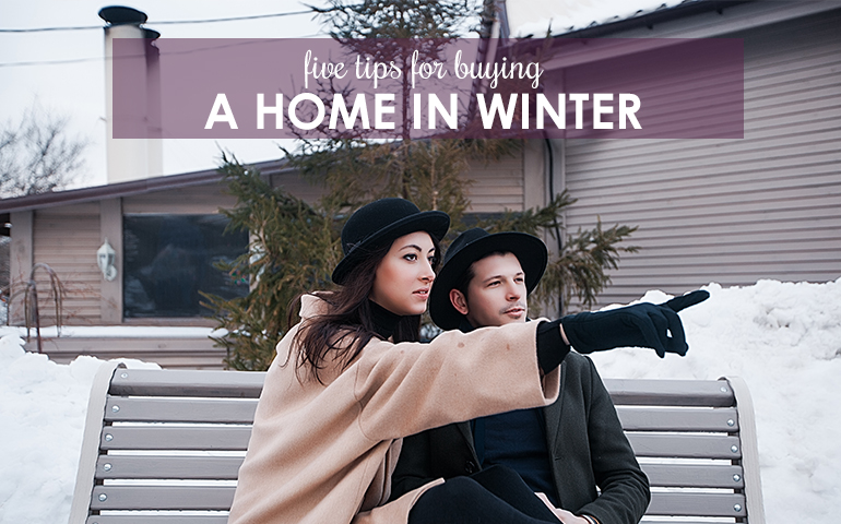 Five Tips for Buying a Home in Winter