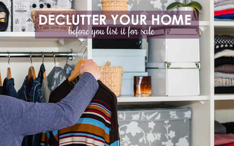 Tips for Decluttering Your Home Before You List it for Sale