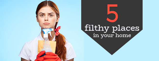 Five Filthy Places to Add to Your Spring Cleaning List 