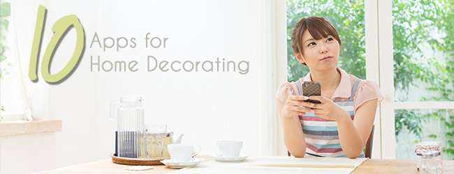 Technology is a Beautiful Thing - 10 Helpful Home Decorating Apps