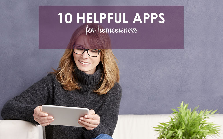 10 Great Apps to Help Homeowners