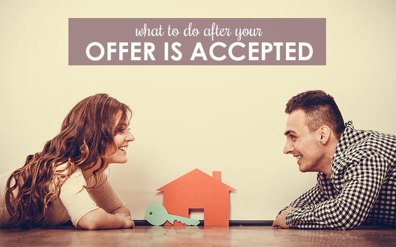 Congratulations, Your Offer’s Been Accepted… Do These 10 Things Next!