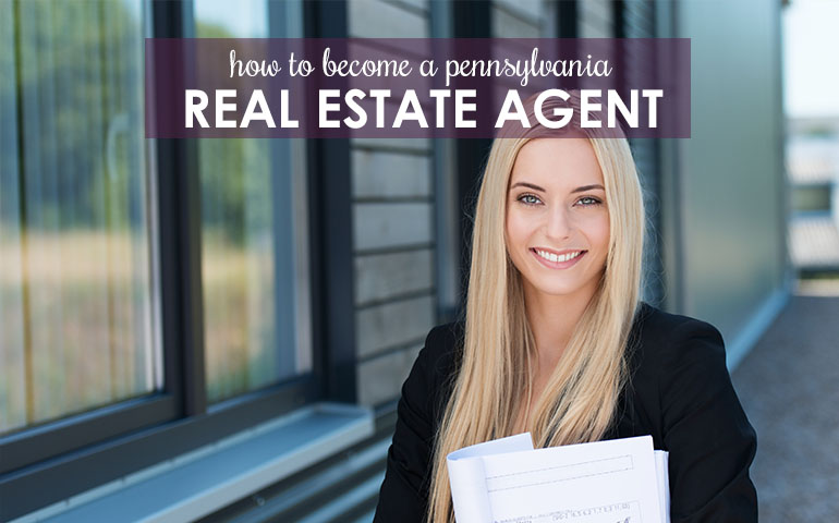 How to Become a Real Estate Agent in PA