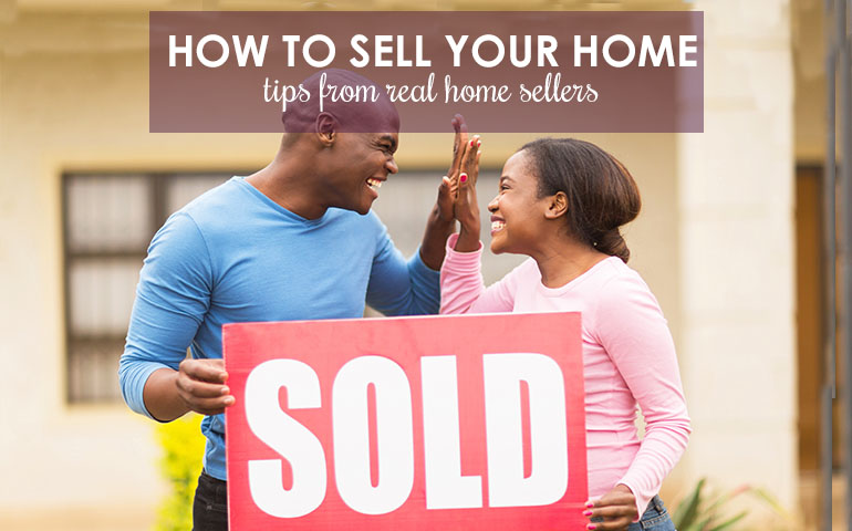 10 Tips to Help Make Your Home Sale Go Smoothly 