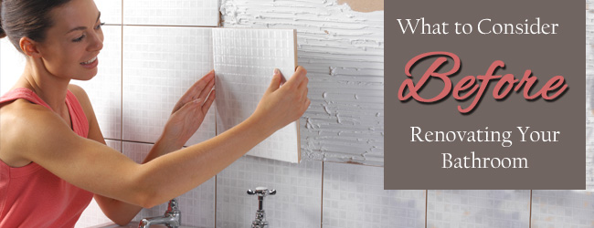 What to Consider Before Remodeling Your Bathroom