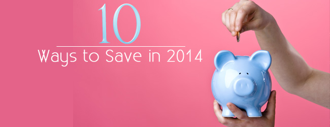 Save in 2014 - Create a Budget and Don't Budge It